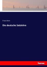 Cover von Die deutsche Satzlehre