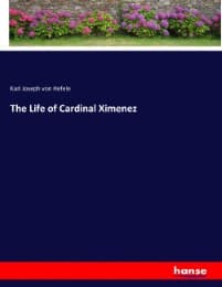 Cover von The Life of Cardinal Ximenez