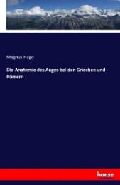 Cover von Die Anatomie des Auges bei den Griechen und Römern