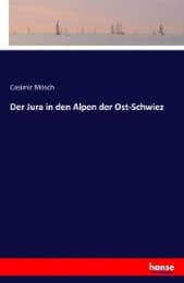Cover von Der Jura in den Alpen der Ost-Schwiez