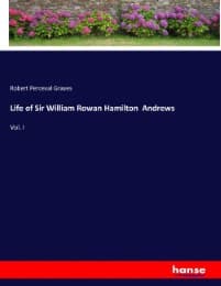 Cover von Life of Sir William Rowan Hamilton Andrews