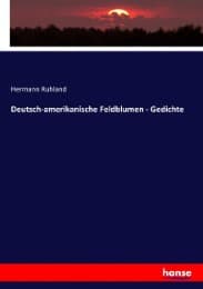 Cover von Deutsch-amerikanische Feldblumen - Gedichte