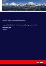 Cover von Geographische Geschichte des Menschen und der allgemein verbreiteten vierfüßigen Tiere