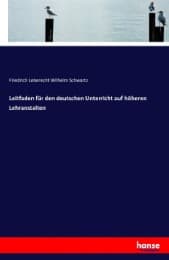 Cover von Leitfaden für den deutschen Unterricht auf höheren Lehranstalten