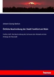 Cover von Örtliche Beschreibung der Stadt Frankfurt am Main