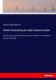 Cover von Örtliche Beschreibung der Stadt Frankfurt am Main