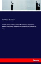 Cover von Gedenke meiner Neujahrs-, Geburtstags-, Hochzeits-, Stammbuchs-, Pathen-, Konfirmations-, Jubiläums- und Beileidsgedichte für Schule und Haus