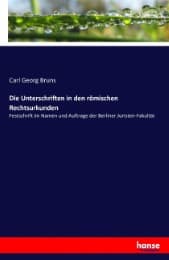 Cover von Die Unterschriften in den römischen Rechtsurkunden