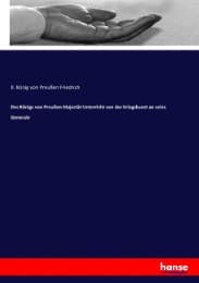 Cover von Des Königs von Preußen Majestät Unterricht von der Kriegskunst an seine Generale