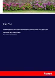Cover von Denkwürdigkeiten aus dem Leben Jean Paul Friedrich Richter zur Feier seines hundertjährigen Geburtstages