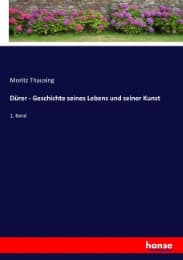 Cover von Dürer - Geschichte seines Lebens und seiner Kunst