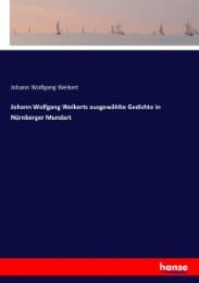 Cover von Johann Wolfgang Weikerts ausgewählte Gedichte in Nürnberger Mundart