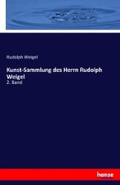Cover von Kunst-Sammlung des Herrn Rudolph Weigel