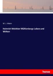 Cover von Heinrich Melchior Mühlenbergs Leben und Wirken