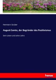 Cover von August Comte, der Begründer des Positivismus