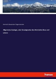 Cover von Allgemeine Zoologie, oder Grundgesetze des thierischen Baus und Lebens