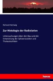 Cover von Zur Histologie der Radiolarien