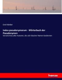 Cover von Index pseudonymorum - Wörterbuch der Pseudonymen