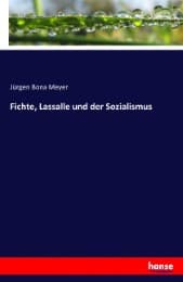 Cover von Fichte, Lassalle und der Sozialismus