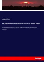 Cover von Die griechischen Personennamen nach ihrer Bildung erklärt,