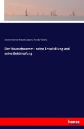 Cover von Der Hausschwamm - seine Entwicklung und seine Bekämpfung