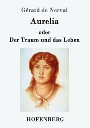 Cover von Aurelia oder Der Traum und das Leben