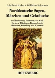 Cover von Norddeutsche Sagen, Märchen und Gebräuche
