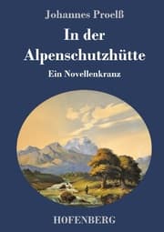 Cover von In der Alpenschutzhütte