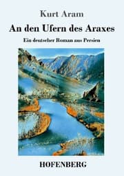 Cover von An den Ufern des Araxes