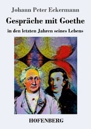 Cover von Gespräche mit Goethe in den letzten Jahren seines Lebens