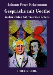 Cover von Gespräche mit Goethe in den letzten Jahren seines Lebens
