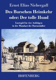 Cover von Des Burschen Heimkehr oder Der tolle Hund
