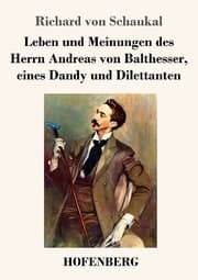 Cover von Leben und Meinungen des Herrn Andreas von Balthesser, eines Dandy und Dilettanten