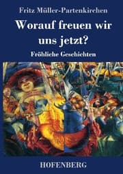 Cover von Worauf freuen wir uns jetzt?