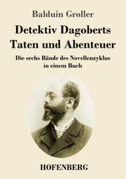 Cover von Detektiv Dagoberts Taten und Abenteuer
