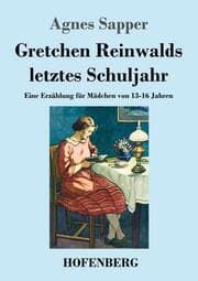 Cover von Gretchen Reinwalds letztes Schuljahr