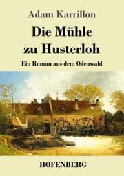 Cover von Die Mühle zu Husterloh