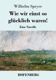Cover von Wie wir einst so glücklich waren!