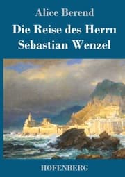 Cover von Die Reise des Herrn Sebastian Wenzel
