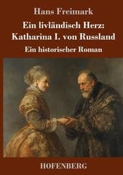 Cover von Ein livländisch Herz: Katharina I. von Russland