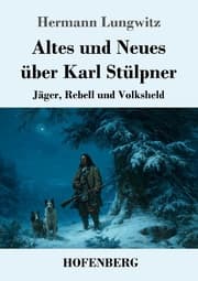 Cover von Altes und Neues über Karl Stülpner