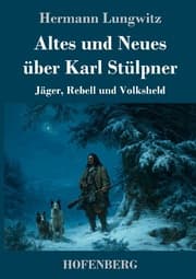 Cover von Altes und Neues über Karl Stülpner