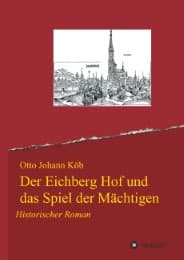 Cover von Der Eichberg Hof und das Spiel der Mächtigen