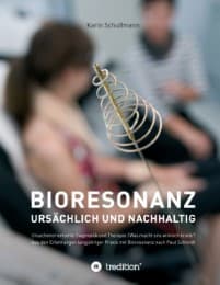 Cover von Bioresonanz - ursächlich und nachhaltig