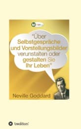 Cover von Über Selbstgespräche und Vorstellungsbilder verunstalten oder gestalten Sie Ihr Leben