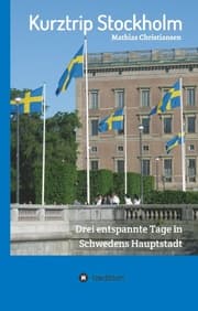 Cover von Kurztrip Stockholm: Drei entspannte Tage in Schwedens Hauptstadt