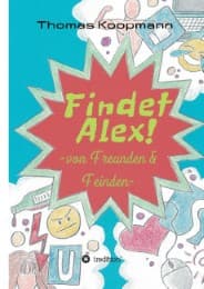 Cover von Findet Alex!