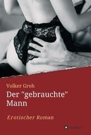 Cover von Der 'gebrauchte' Mann Teil 3