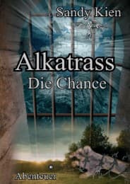 Cover von Alkatrass - Die Chance