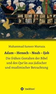Cover von Adam - Henoch - Noah - Ijob